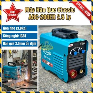 Máy Hàn Que Classic ARC-200ER 200A Điện Tử 2.5 Ly Ổn Định