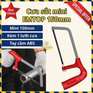 Cưa Sắt Mini Cầm Tay EMTOP 150mm EHFE2105 Kèm Lưỡi Cưa