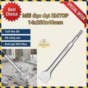 Đục Dẹt 14x250x40mm EMTOP SDS Max Chống Mòn ECHS132501