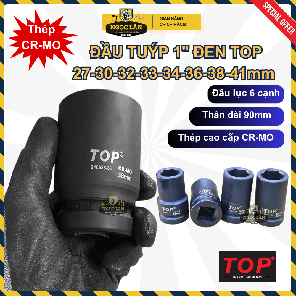 TOP Đầu tuýp, đầu khẩu 1 inch đen Chính hãng, nhiều cỡ 27-41mm