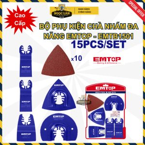 Chính hãng Bộ phụ kiện chà nhám đa năng EMTOP 15 món cao cấp EMTB1501
