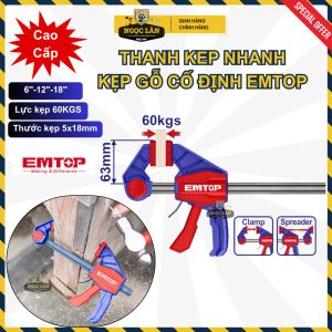Kẹp Gỗ EMTOP Nhanh Cố Định 6", 12", 18"