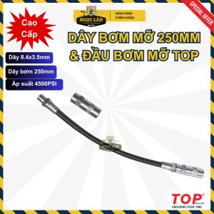 TOP Dây Bơm Mỡ Mềm 250mm & Đầu Bơm Mỡ Đài Loan