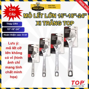 Mỏ Lết xi trắng cỡ lớn TOP 15", 18", 24" Đài Loan cao cấp