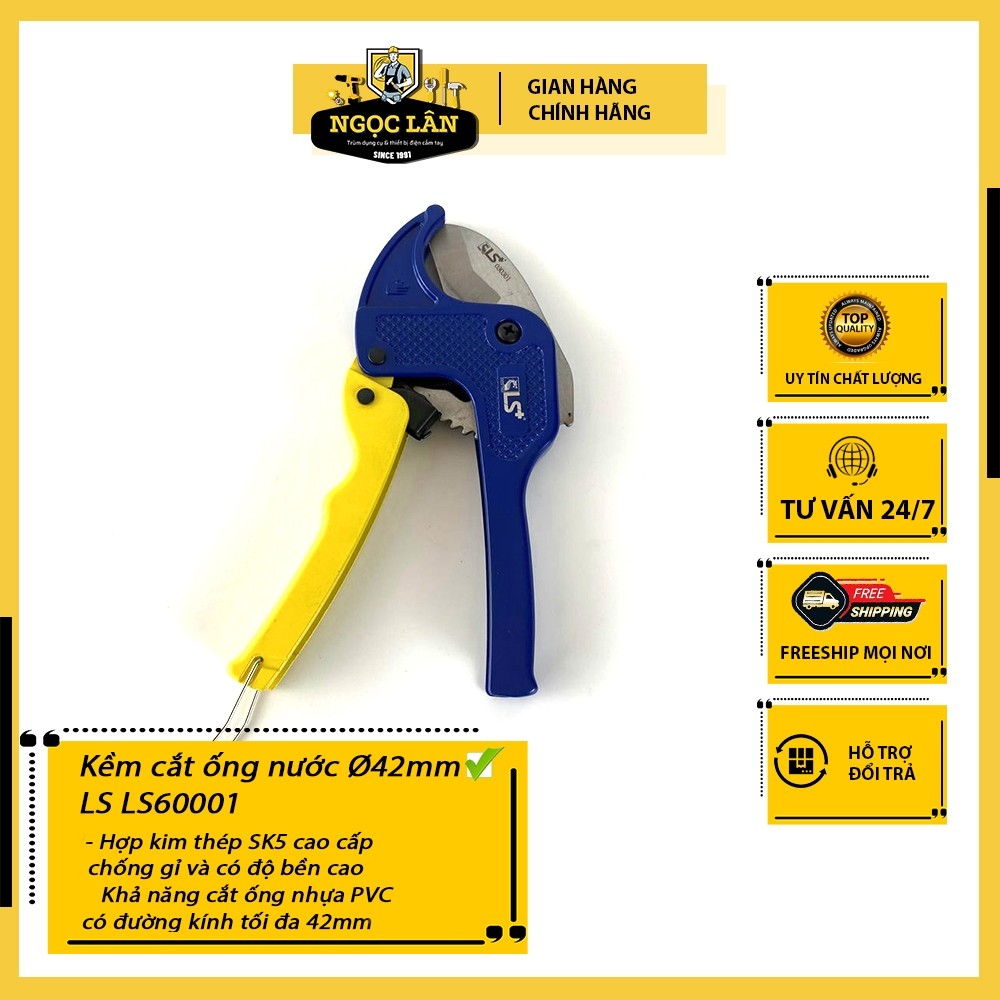 Kềm Cắt Ống Nước Nhựa LS LS60001 Ø42mm
