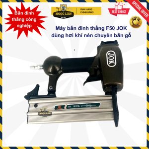 Máy Bắn Đinh Thẳng Gỗ Khí Nén JOK F50, Tiêu Chuẩn Công Nghiệp