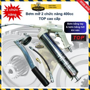 Chính hãng TOP Bơm mỡ 2 chức năng 400cc, bơm tay & khí nén cao cấp