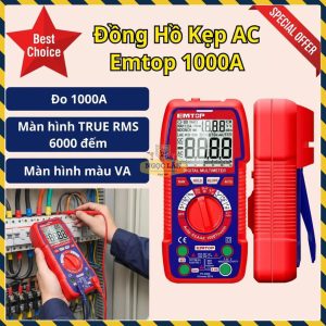 Đồng Hồ Kẹp Kỹ Thuật Số Emtop AC Màn Hình Màu VA, 1000A EDMR7610001