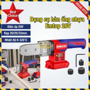 Dụng Cụ Hàn Ống Nhựa Emtop ETWTL2018 20V 0-320℃ Không Dây (chưa Pin)