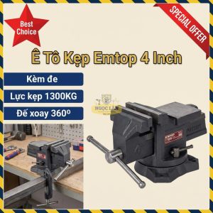 Ê Tô Kẹp Đế Xoay Emtop 4 Inch EBVE0401