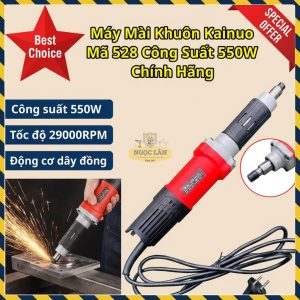 Máy Mài Khuôn Kainuo Mã 528 550W Chính Hãng