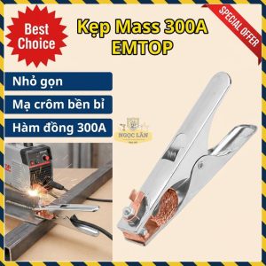 Kẹp Mass 300A EMTOP, Hàm Đồng, Tay Cầm Mạ Crôm EMEH9A03
