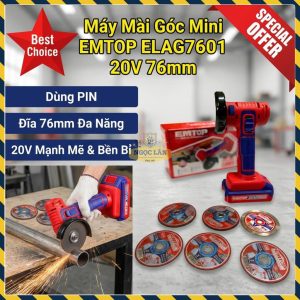 Máy Mài Góc EMTOP 20V Pin D76mm 19500 RPM Thân Máy ELAG7601
