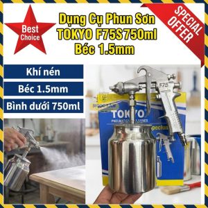 Súng Phun Sơn Khí Nén Tokyo F75S Bình Dưới 750ml Béc 1.5mm Sơn Dầu PU Gỗ