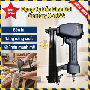 Century Súng Bắn Đinh Hơi Dùng Đinh U-1022, 60-100 PSI, Bọc Yên, Ván Gỗ