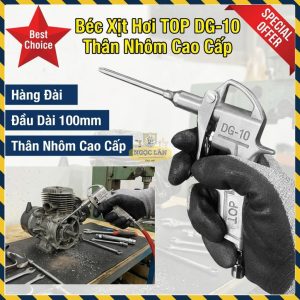 Béc Xịt Hơi TOP DG-10 Thân Nhôm Nguyên Khối Đầu Dài Đài Loan