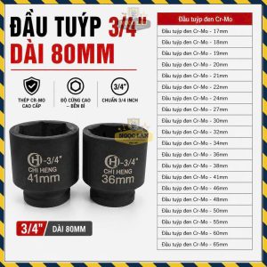 Đầu Tuýp CHI HENG 3/4" Cr-Mo 80mm (17-55mm) Nội Địa Trung
